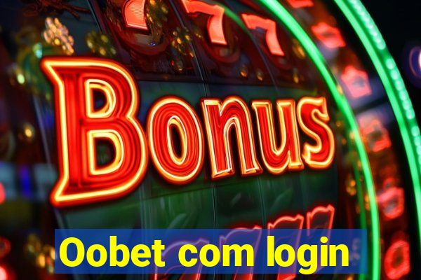 Oobet com login